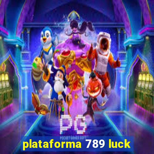 plataforma 789 luck